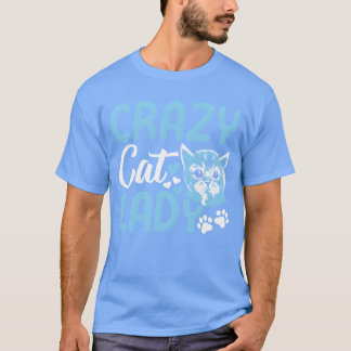 T-shirt Crazy Cat Lady Cat Lady Cute Amoureux des chats I