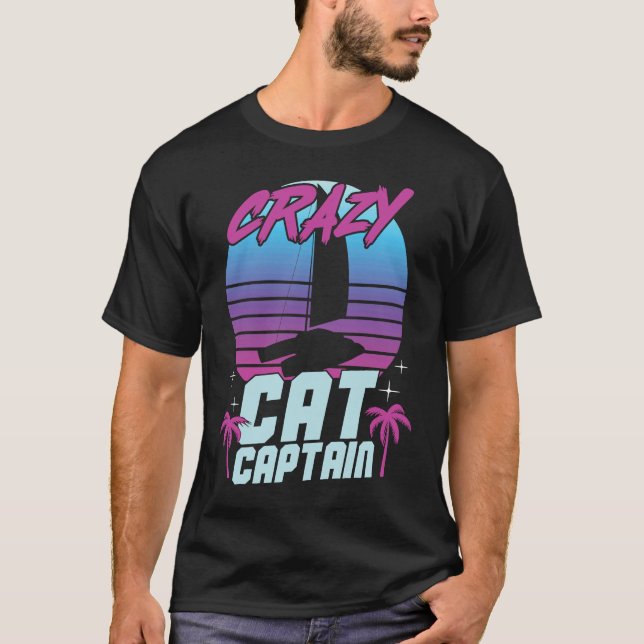 T-shirt Crazy Catamaran Captain Sailing Sailor  3 (Devant)