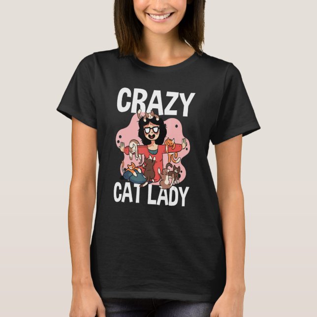 T-shirt Crazy Chat Lady Qui Fonctionne Pour Moi Propriétai (Devant)