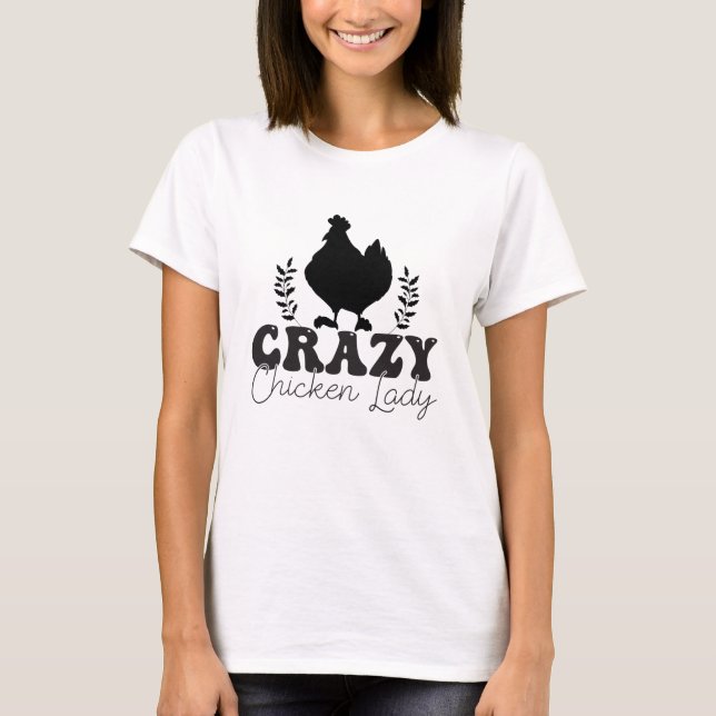 T-shirt Crazy Chicken Lady Cute (Devant)