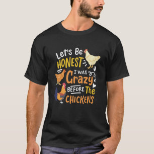 T-shirt Crazy Chicken Lady Soyons Honnete J'étais Folle Av