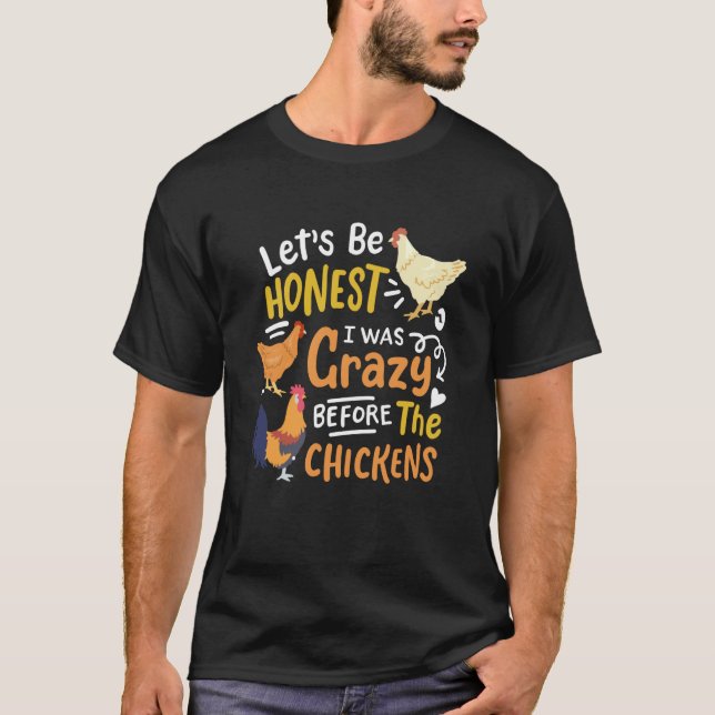 T-shirt Crazy Chicken Lady Soyons Honnete J'étais Folle Av (Devant)