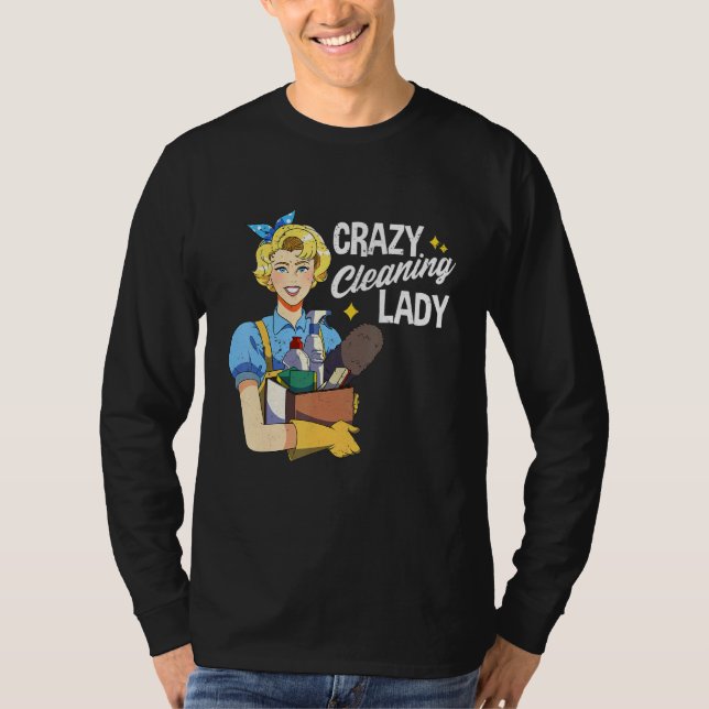 T-shirt Crazy Cleaner Lady Maid Service House (Devant)