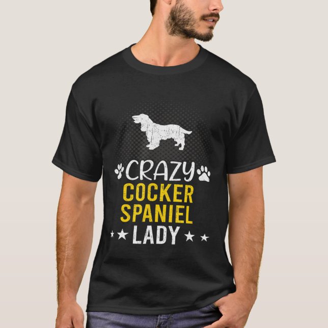 T-shirt Crazy Cocker Espaniel Lady Chien (Devant)