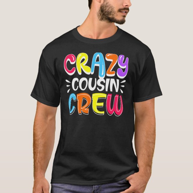 T-shirt Crazy Cousin Crew Famille Couleur Fête (Devant)