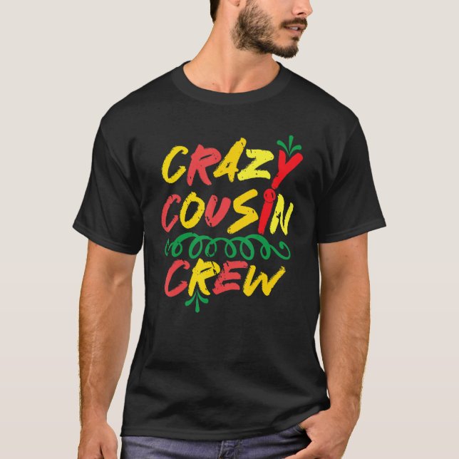 T-shirt Crazy Cousin Crew Family Gathering Family Reunion (Devant)