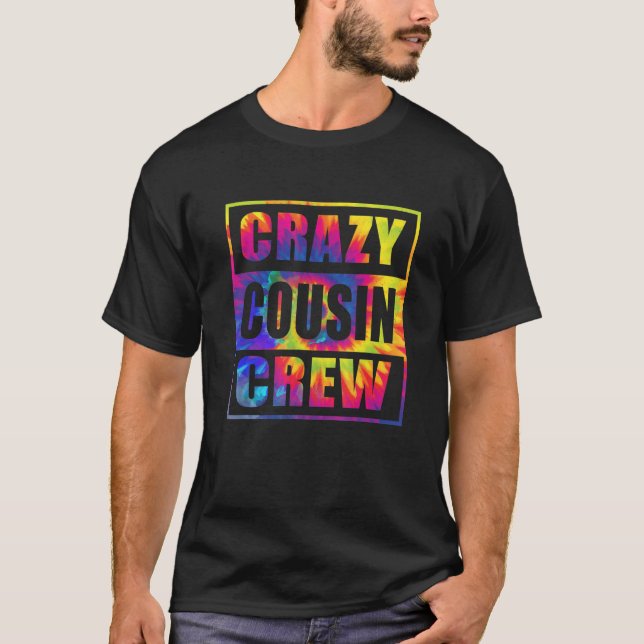 T-shirt Crazy Cousin Crew Squad Correspondant Tie Dye (Devant)