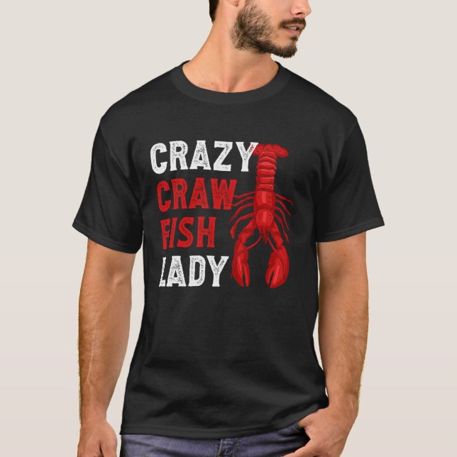 T-shirt Crazy Crawfish Lady Crayfish (Devant)