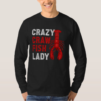 T-shirt Crazy Crawfish Lady Crayfish