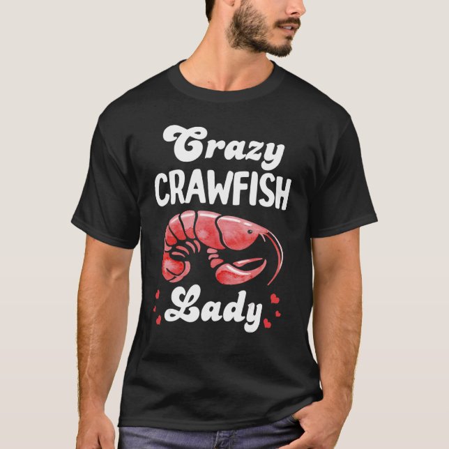 T-shirt Crazy Crawfish Lady Crayfish 1 (Devant)