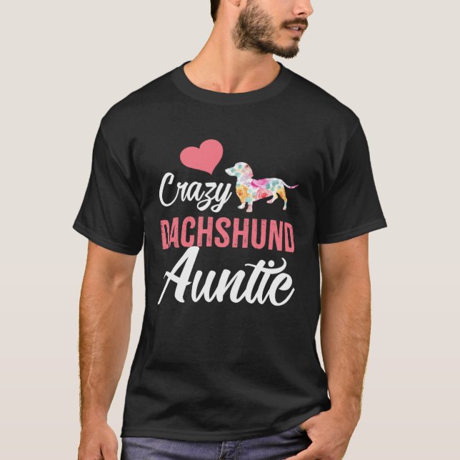 T-shirt Crazy Dachshund Auntie  Dog Auntie (Devant)