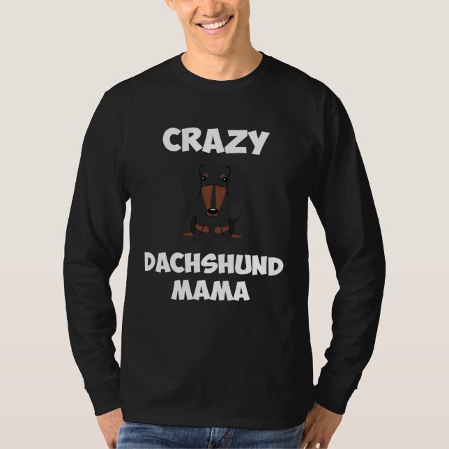 T-shirt Crazy Dachshund Mama Womens Dog Mom (Devant)
