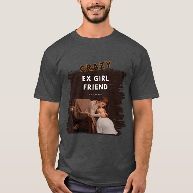 T-shirt Crazy E fille ami cadeau (Devant)