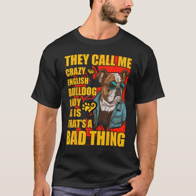 T-shirt Crazy English Bulldog Lady Dog  Saying (Devant)