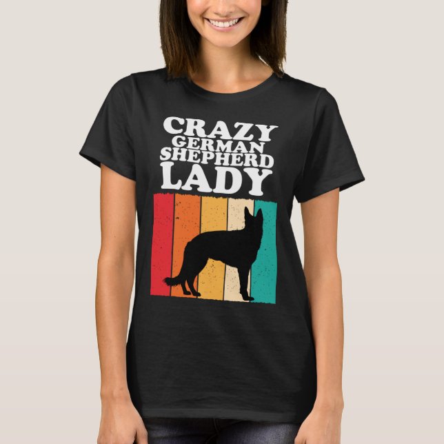 T-shirt Crazy German Shepherd Lady  Dog  Girls Women (Devant)
