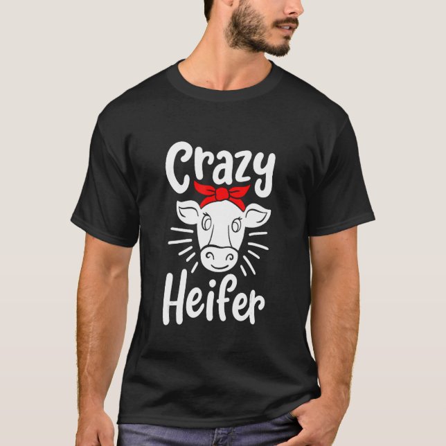T-shirt Crazy Heifer Cow (Devant)