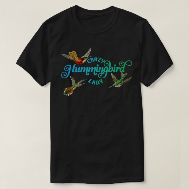 T-shirt Crazy Hummingbird Lady birge cadeau amour hummingb (Design devant)