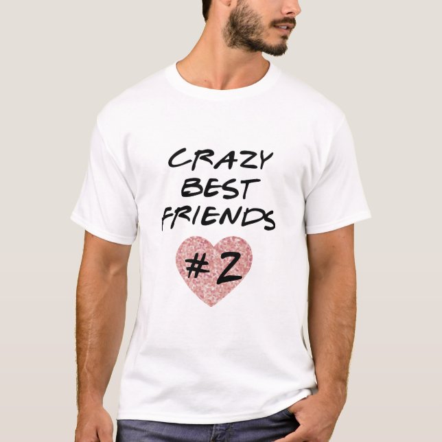 T-shirt Crazy Meilleurs amis pour 3 (Devant)