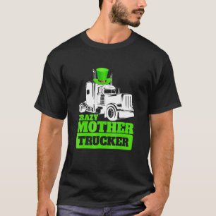 T-shirt Crazy Mother Trucker Funny Casquette de la fête de