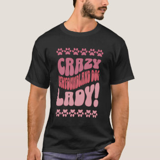 T-shirt Crazy Newfoundland Dog Lady Design Pour Amoureux d