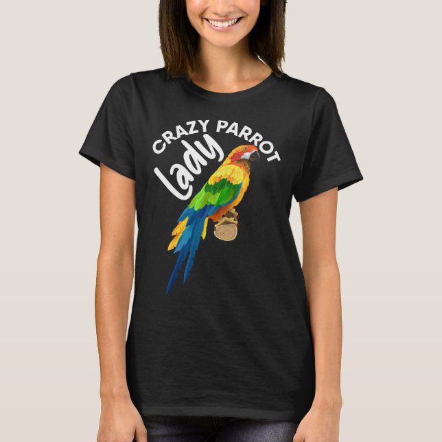 T-shirt Crazy Parrot Lady Bird Tropical Summer Trip Vacati (Devant)