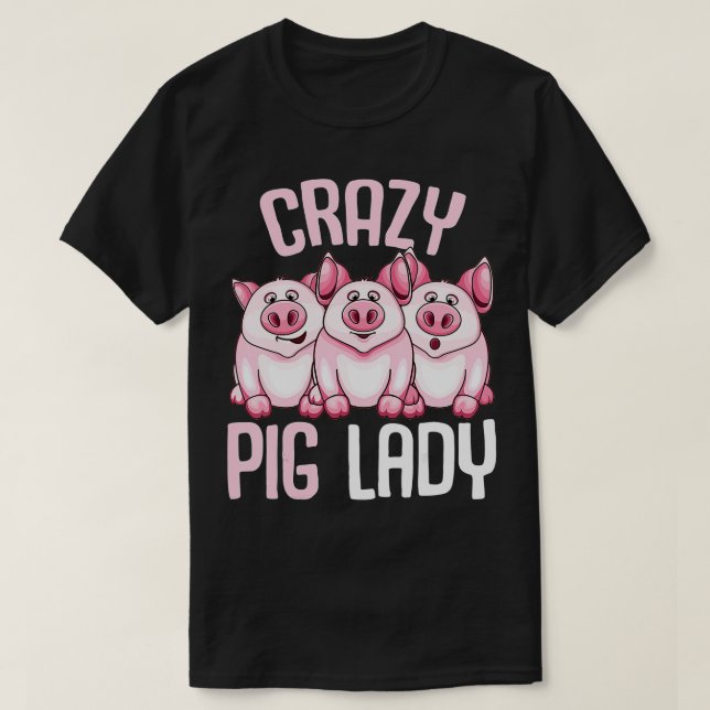 T-shirt Crazy Pig Lady Farmer Women  (Design devant)