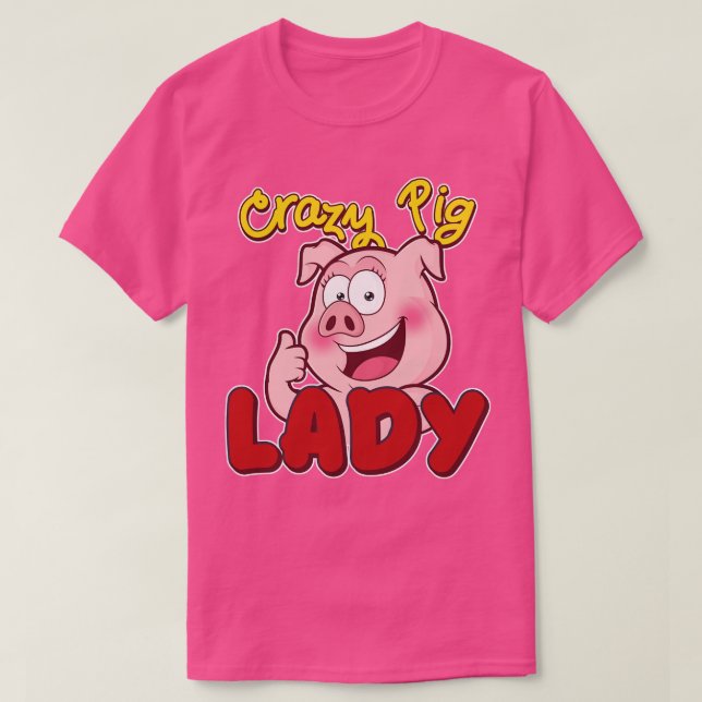 T-shirt Crazy Pig Lady Pig Piglet Rose (Design devant)