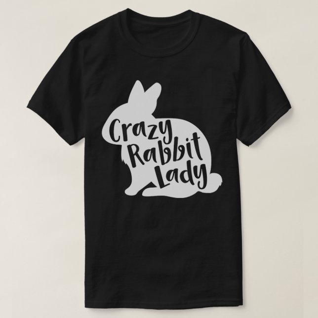 T-shirt Crazy Rabbit Lady  Funny Cute Bunny Lover Design P (Design devant)