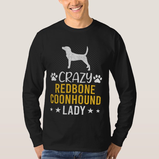T-shirt Crazy Redbone Coonhound Lady Dog (Devant)