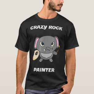 T-shirt Crazy Rock Painter Funny Elephant Painting Gift T 