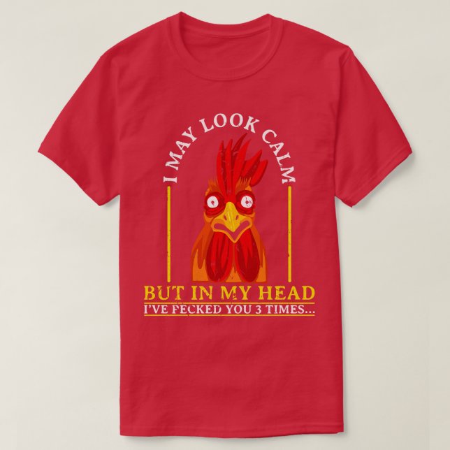 T-shirt Crazy Rooster Citation Sarcasme (Design devant)