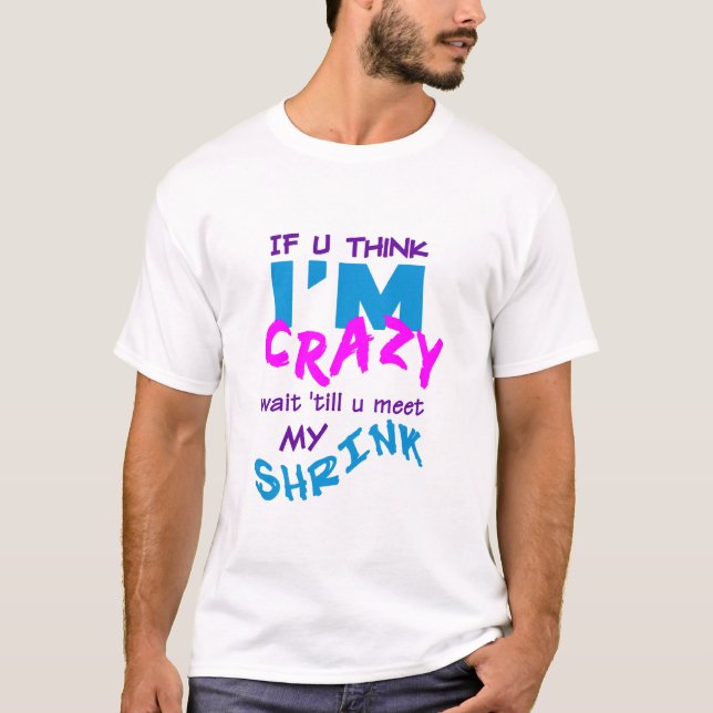 T-shirt Crazy Shrink (Devant)