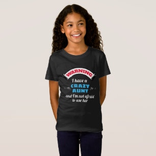 T-Shirt Crazy Tante Avertissement J'Ai Une Tante Fou