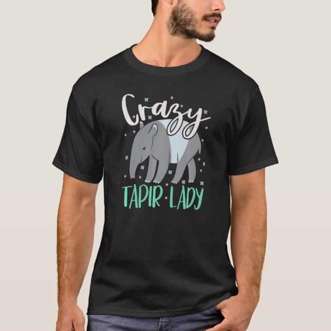 T-shirt Crazy Tapir Lady Wildlife Animal Zookeeper Tapirri (Devant)