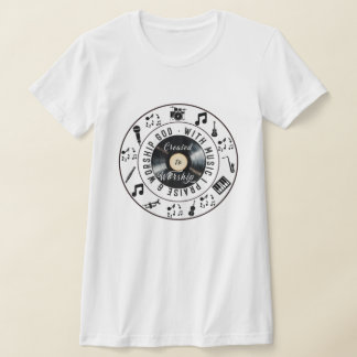 T-shirt Created to Worship Record Player