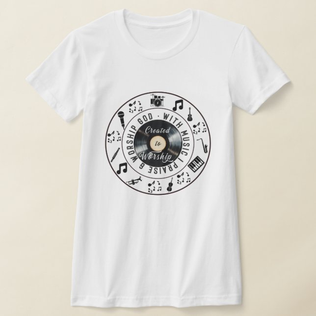 T-shirt Created to Worship Record Player (Poser)