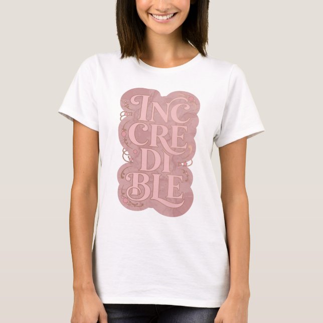 T-shirt Création audacieuse INCROYABLE rose élégante (Devant)