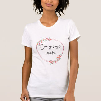 T-shirt  Cree y hazlo realidad