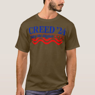 T-shirt Creed 24 Take Me Higher Funny Creed 2024 Crewneck