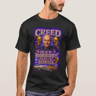 T-shirt Creed the B in Bobbody Stands for Bizness