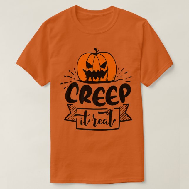 T-shirt Creep it Real 298 (Design devant)