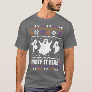 T-shirt CREEP IT REAL Drôle Halloween Noël sale Fantôme