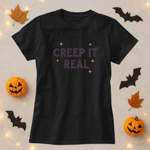 T-shirt Creep It Real Halloween Chemise; Fun Spider Pun