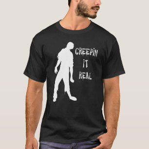 T-shirt Creepin It Real Halloween Zombie