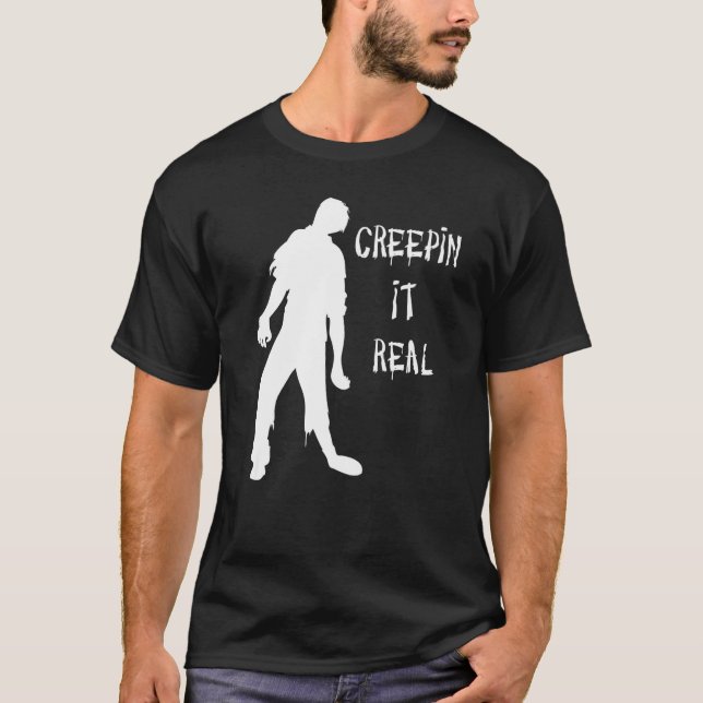T-shirt Creepin It Real Halloween Zombie (Devant)