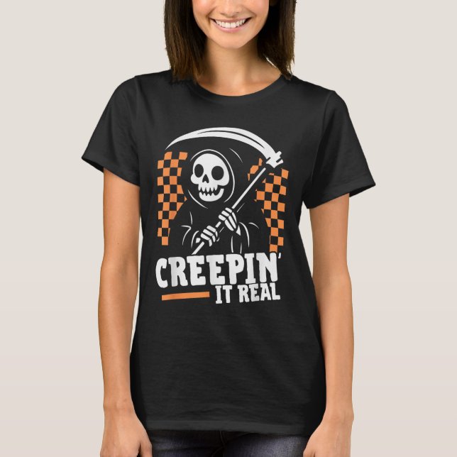 T-shirt Creepin It Real Retro Grim Reaper Drôle Halloween (Devant)
