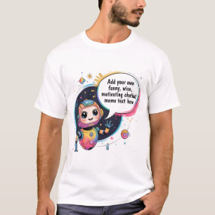 T-shirt Créer des mèmes de chatbot avec des Modèles de des