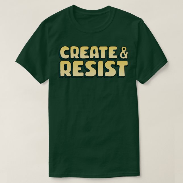 T-shirt Créer Et Résister (Design devant)
