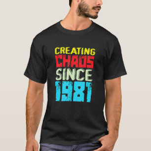 T-shirt Créer Le Chaos Depuis 1981 41 Ans De Cause De Chao