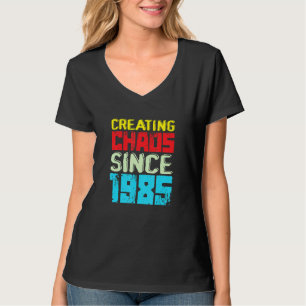 T-shirt Créer Le Chaos Depuis 1985 37 Ans De Cause De Chao